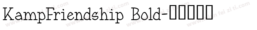 KampFriendship Bold字体转换